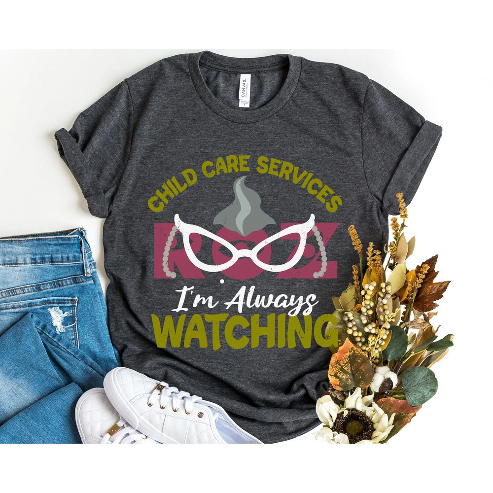 Retro Roz Child Care Services I'm Always Watching Shirt Monsters Inc Disney T-shirt Walt Disney World Tee Disneyland Trip Gift - 5.jpg