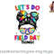 Lets Do This Field Day Thing Messy Bun Tie Dye Girls Kids png, digital download copy.jpg