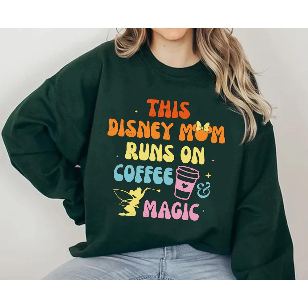 Retro This Disney Mom Runs On Coffee And Magic Shirt  Disney Mother T-shirt  Coffee Lover Shirt  Mother's Day Gift  Disneyland Trip - 5.jpg