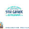 2023 Last Day of School Autograph 5th Grade Graduation Party png, digital download copy.jpg