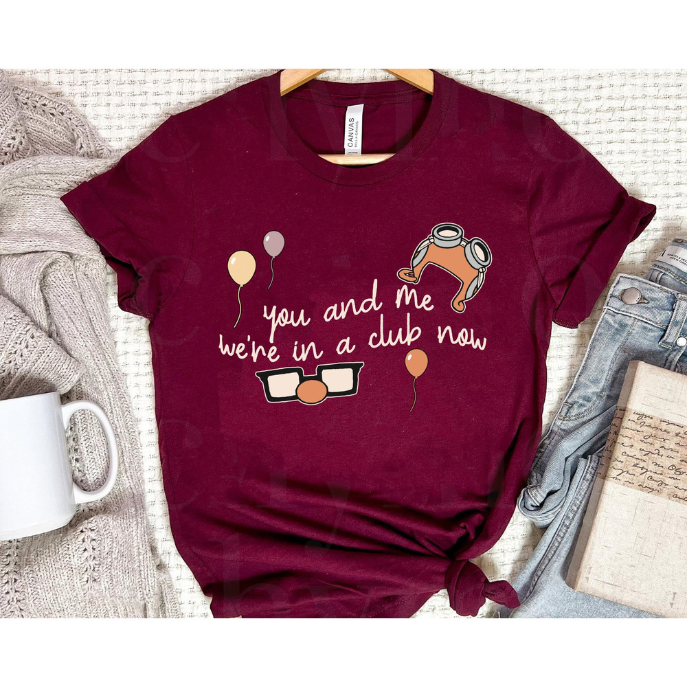 Retro Up Movie Carl And Ellie You And Me We're In A Club Now Shirt Disney Couple T-shirt Walt Disney World Disneyland Trip Outfits - 4.jpg