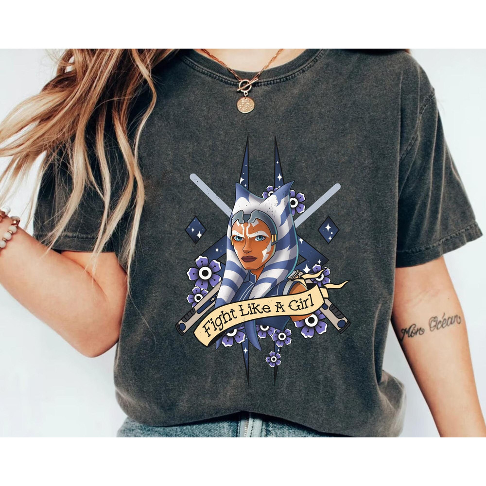 Star Wars Ahsoka Tano Fight Like A Girl Tattoo Art Shirt Star Wars Celebration May the 4th Be With You Galaxy's Edge Star Wars Birthday - 5.jpg
