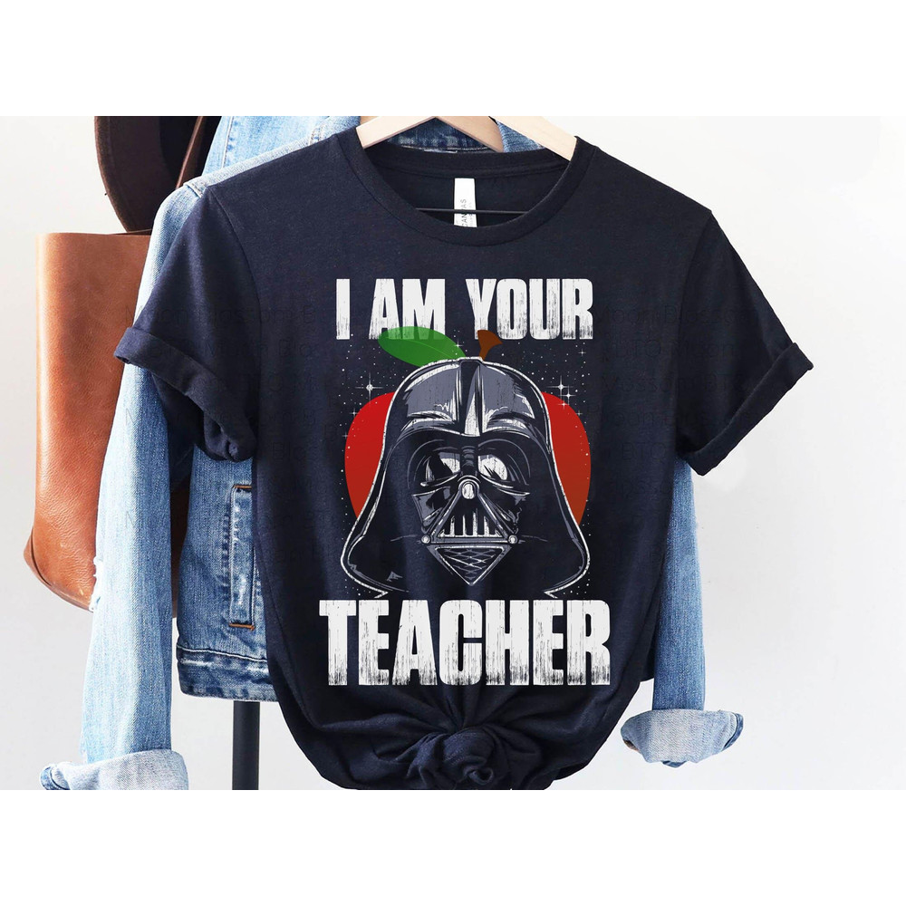 Star Wars Darth Vader Teacher I'm Your Teacher Shirt Teacher Appreciation Gift For Teacher May The 4th Be With You Galaxy's Edge - 4.jpg