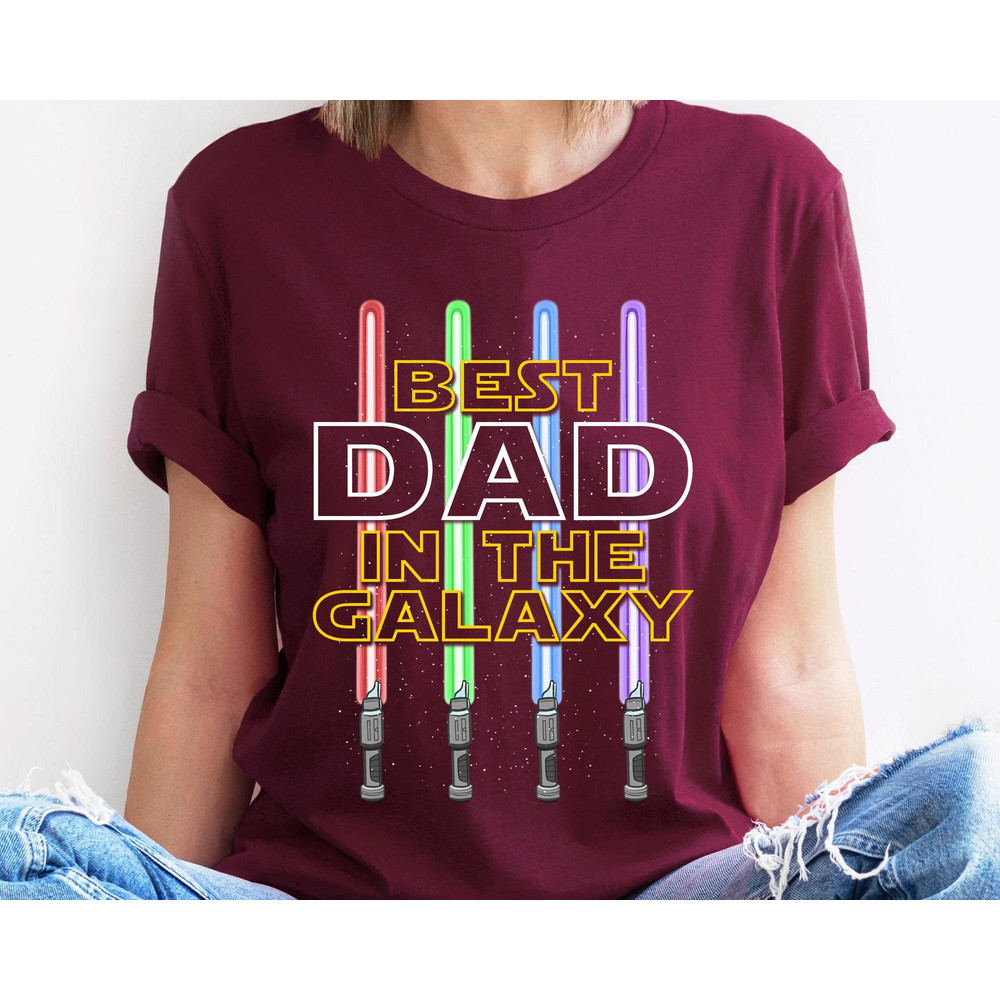 Star Wars Lightsaber Dad Best Dad In The Galaxy Shirt Father's Day Gift Father and Son Tee May The 4th Be With You Galaxy's Edge - 2.jpg