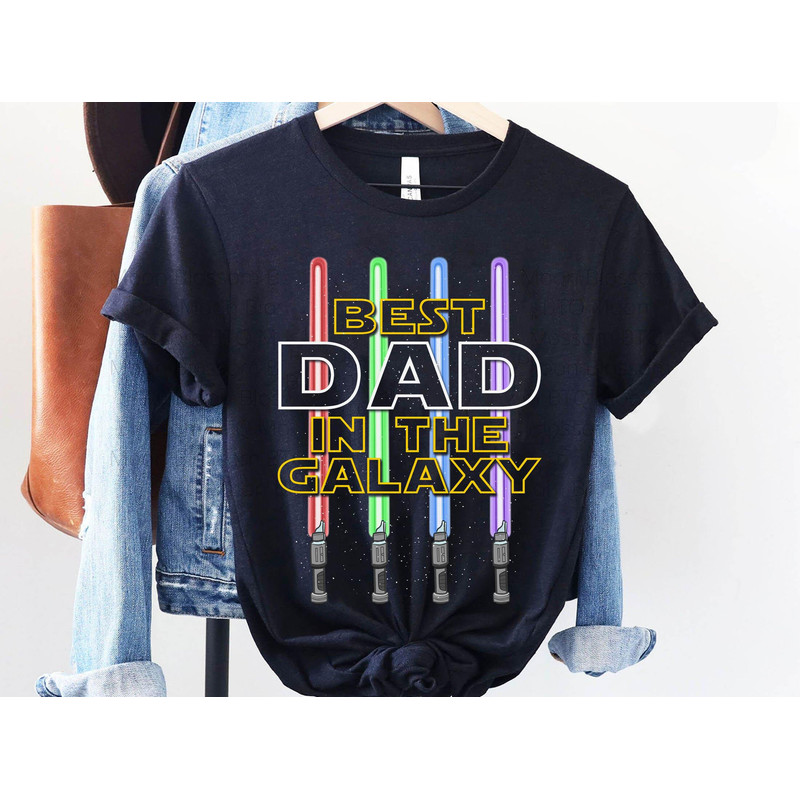 Star Wars Lightsaber Dad Best Dad In The Galaxy Shirt Father's Day Gift Father and Son Tee May The 4th Be With You Galaxy's Edge - 5.jpg