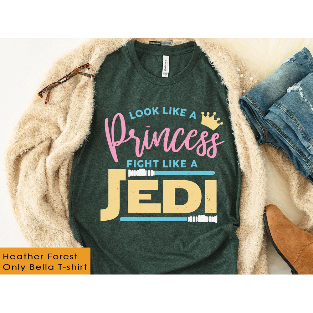 Star Wars Look Like Princess Fight Like A Jedi Shirt Princess Leia T-shirt May The 4th Galaxy's Edge Walt Disney World Trip - 2.jpg