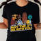 Star Wars May The 4th Be With You Shirt  Greedo Chewbacca Jawa R2-D2 C-3P0 Tee  Star Wars Celebration  Galaxy's Edge  Walt Disney World - 1.jpg