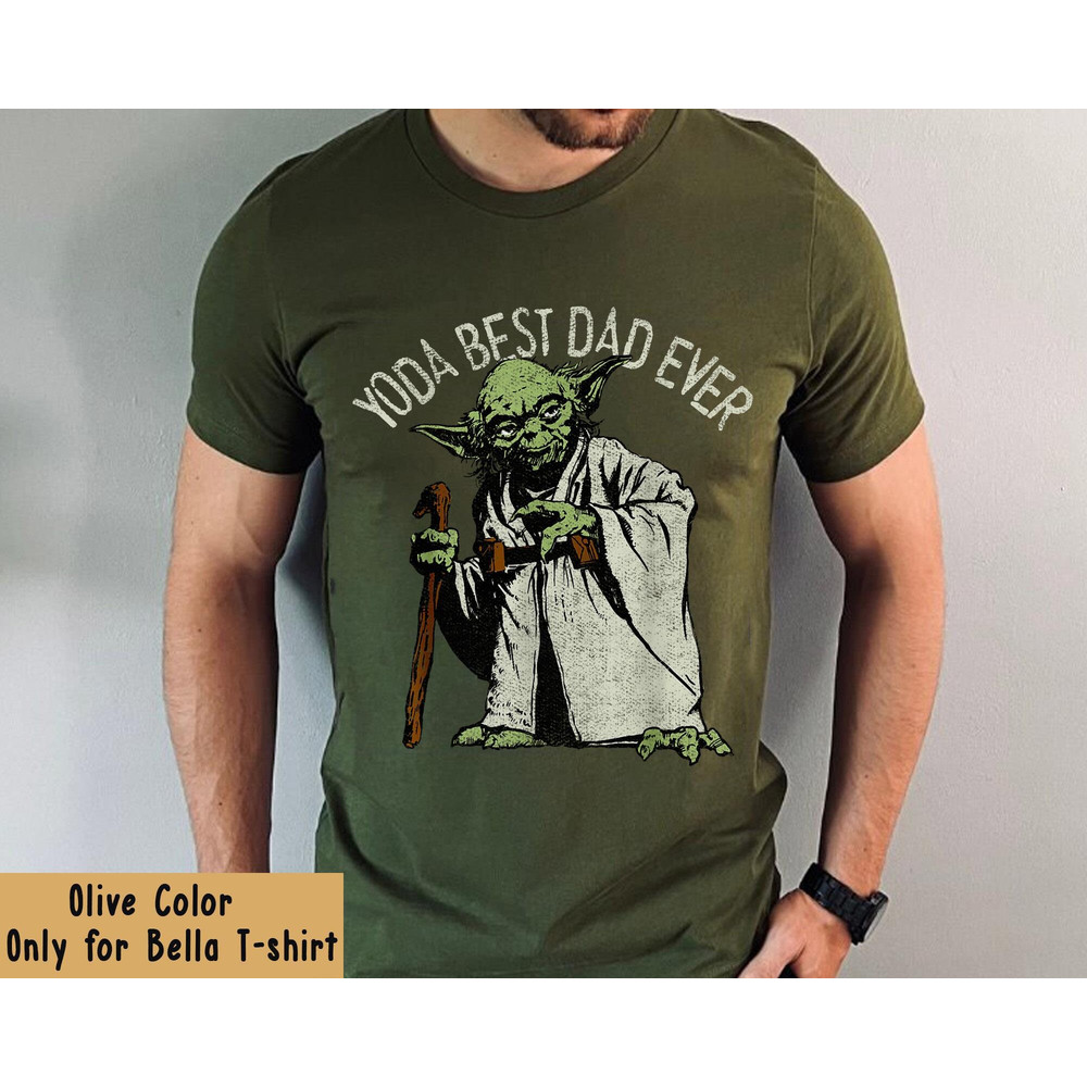 Star Wars Yoda Best Dad Ever Shirt  Star Wars Dad T-shirt  Father's Day Gif Ideas  Gift For Dad  Galaxy's Edge Trip  Dad Birthday Tee - 1.jpg