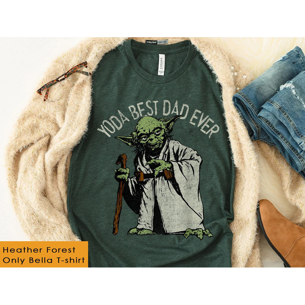 Star Wars Yoda Best Dad Ever Shirt  Star Wars Dad T-shirt  Father's Day Gif Ideas  Gift For Dad  Galaxy's Edge Trip  Dad Birthday Tee - 4.jpg