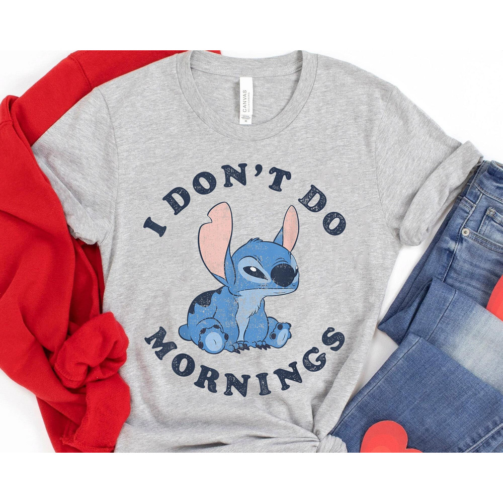 Stitch I Don't Do Mornings Distressed Shirt  Lilo & Stitch Day Jun 26th T-shirt  Walt Disney World Trip  Disneyland Outfits  Funny Gift - 1.jpg