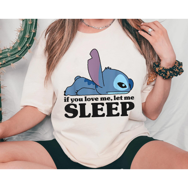 Stitch If You Love Me Let Me Sleep Shirt  Happy Stitch 626 Day  Lilo & Stitch Jun 26th T-shirt  Walt Disney World  Disneyland Outfits - 1.jpg