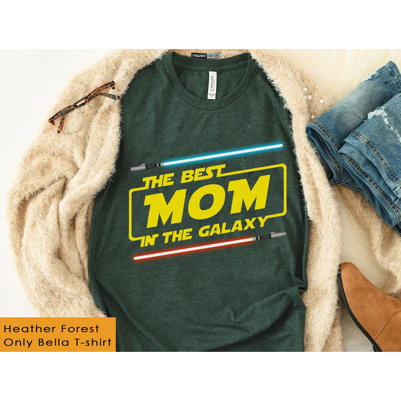 The Best Mom In The Galaxy Lightsabers Shirt Star Wars Mom T-shirt Mother's Day Gift Ideas Galaxy's Edge Walt Disney World Trip - 3.jpg