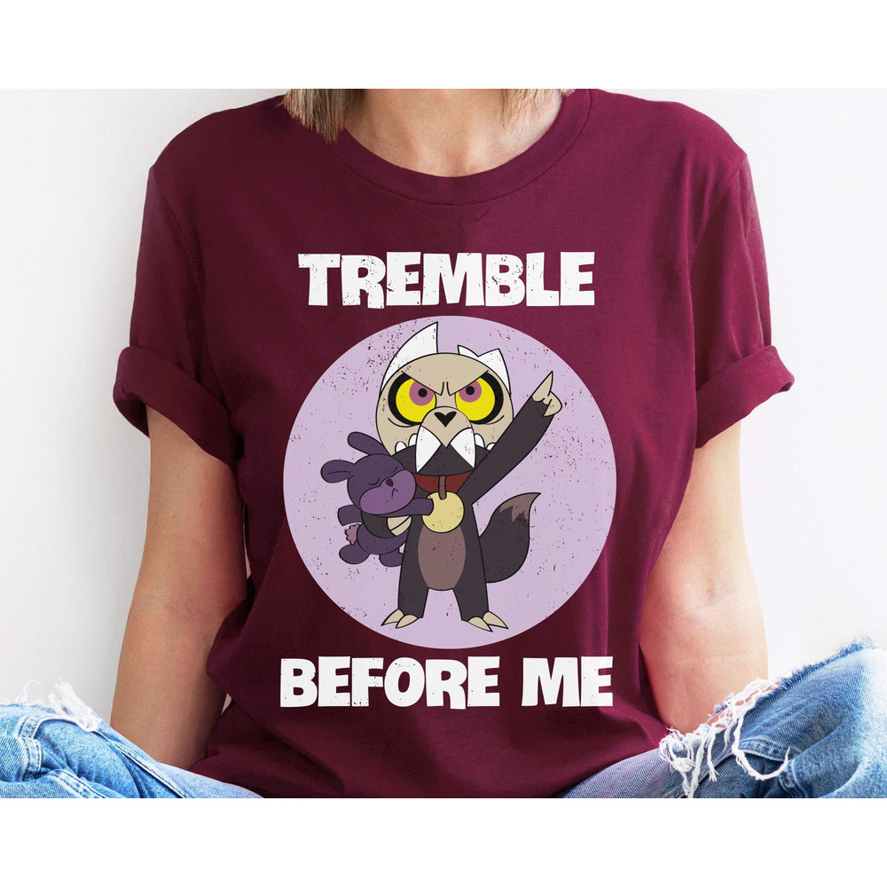 The Owl House King Tremble Before Me Disney Shirt Disney Birthday T-shirt Walt Disney World Magic Kingdom Disneyland Trip Outfits - 1.jpg