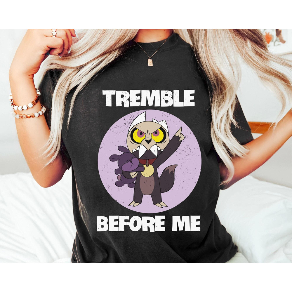 The Owl House King Tremble Before Me Disney Shirt Disney Birthday T-shirt Walt Disney World Magic Kingdom Disneyland Trip Outfits - 4.jpg