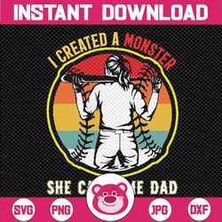 mens i created a monster she call me dad softball baseball lover svg, baseball dad, father's day svg, dad sublimation de