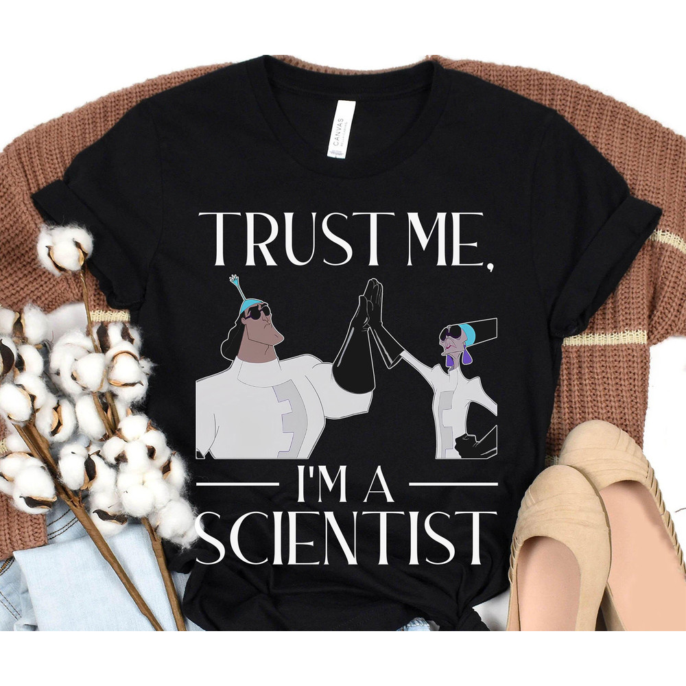 Yzma And Kronk Trust Me I'm A Scientist Shirt The Emperor's New Groove Disney T-shirt Walt Disney World Tee Disneyland Trip Outfits - 3.jpg
