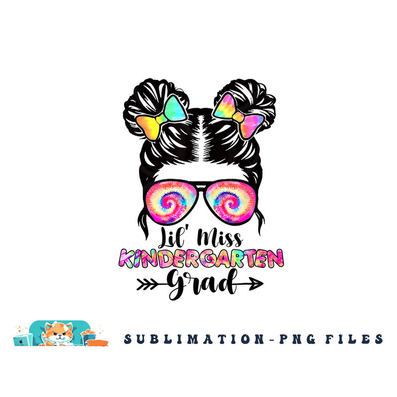 Lil Miss Kindergarten Grad Graduation Messy Bun Girls Kids png, digital download copy.jpg