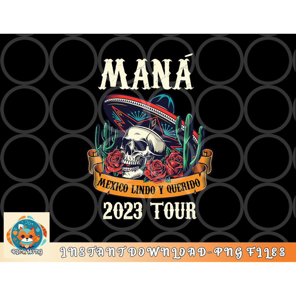 Mana 2023 Mexico Lin Do Y Querido png, digital download copy.jpg