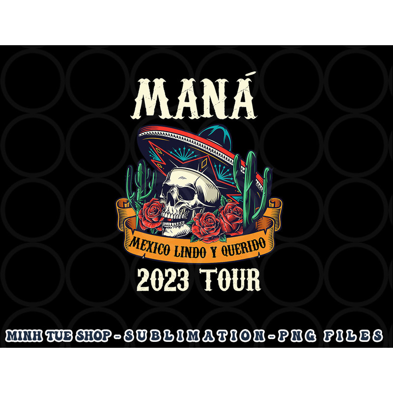 Mana 2023 Mexico Lin Do Y Querido png, digital download copy.jpg