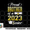 Class Of 2023 Proud Brother Of A 2023 Senior Graduation png, digital download copy.jpg