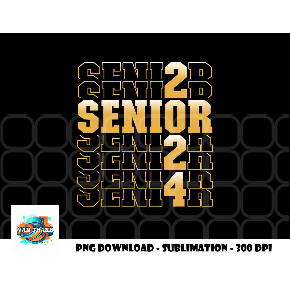 CLASS OF 2024 Graduation or First Day Of School Senior 2024 png, digital download copy.jpg