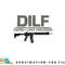 Mens DILF Damn I Love Firearms Funny png, digital download copy.jpg