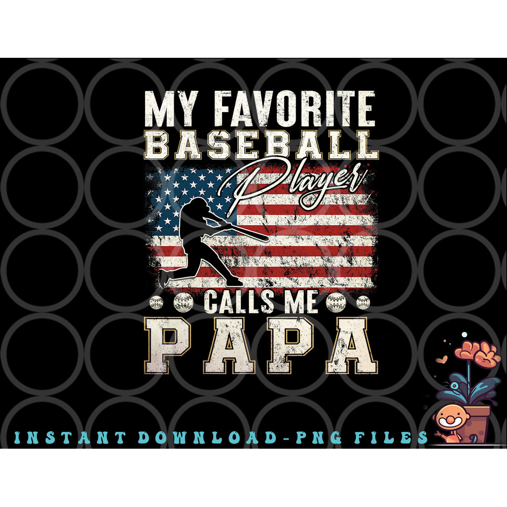 Mens My Favorite Baseball Player Calls Me Papa American Flag png, digital download copy.jpg