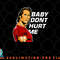 baby don t hurt me funny meme png, digital download copy.jpg