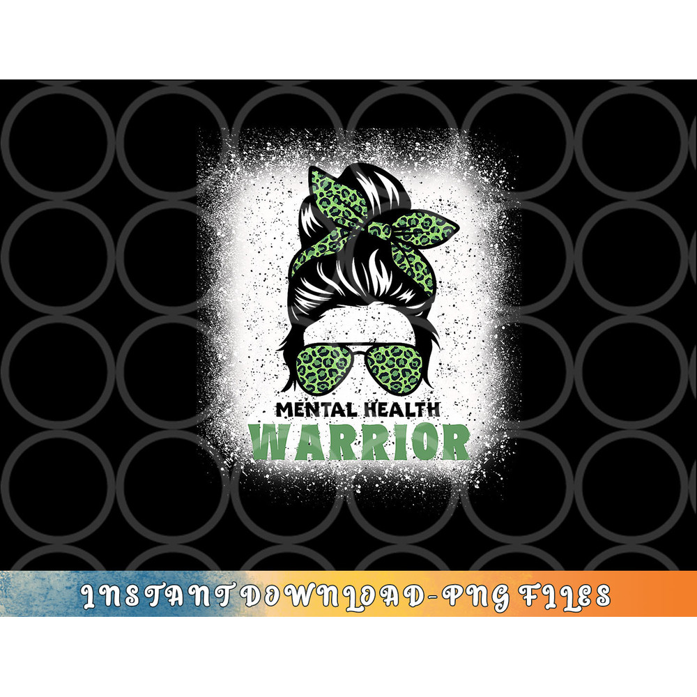 Mental Health Warrior Messy Bun - Mental Health Awareness png, digital download copy.jpg