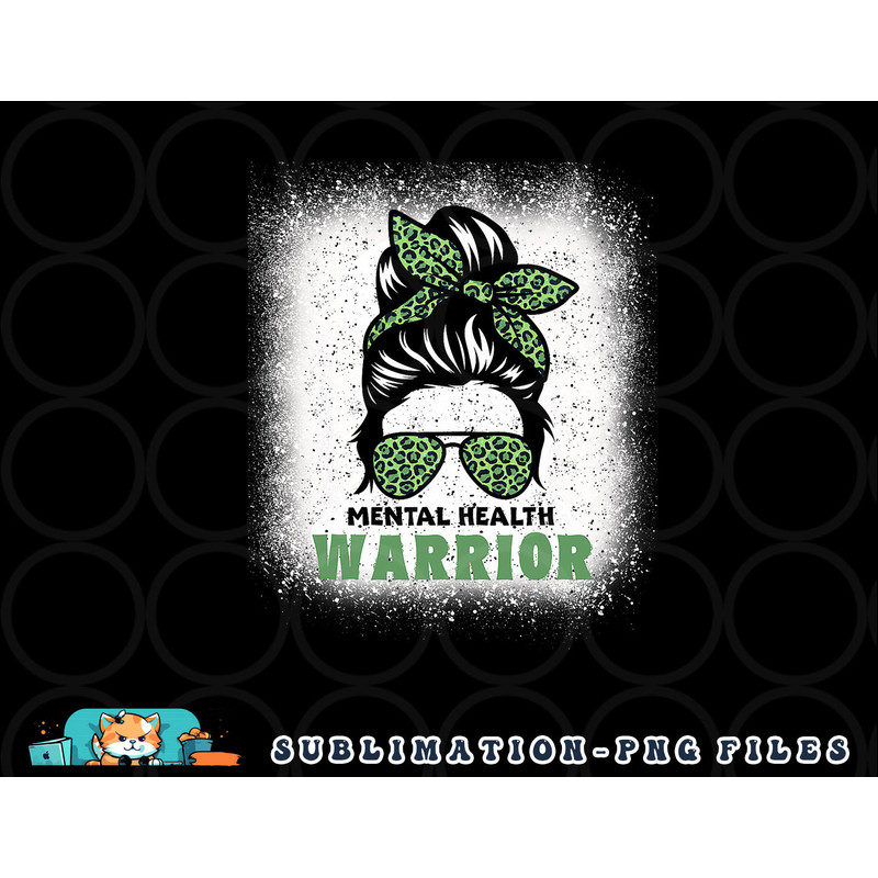 Mental Health Warrior Messy Bun - Mental Health Awareness png, digital download copy.jpg