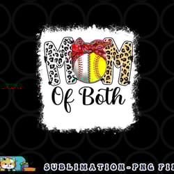 messy bun mom of both baseball softball mom mothers day 2023 png, digital download copy