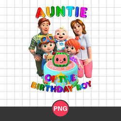 Auntie Of The Birthday Boy Png, Cocomelon Birthday Boy Png, Cocomelon Fanily Png, Cocomelon Png Digital File