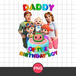 Daddy  Of The Birthday Boy Png, Cocomelon Birthday Boy Png, Cocomelon Fanily Png, Cocomelon Png Digital File