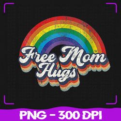 free mom hugs rainbow png, heart lgbt png, flag lgbt pride month png, lgbt png, sublimation, png files, sublimation png