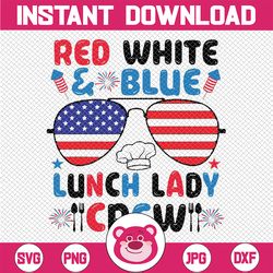 Red White Blue Lunch Lady Crew Sunglasses 4th Of July Svg, Funny Lunch Lady Svg, Lady America Flag Png, Independence Day