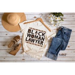 black woman attorney tee, black woman lawyer, shirt for black attorney, black law school student, black law school gradu