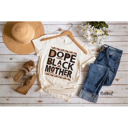 dope black mother shirt
