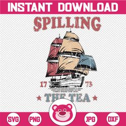 funny fourth of july svg, fourth of july apparel, spilling the tea since 1773 svg, independence day, digital download