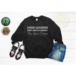 i don't match energy sweatshirt, black leadership shirt, black culture tee, black owned clothing, black excellence hoodi