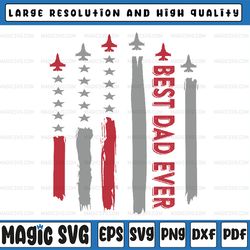 best dad ever us american flag fighter jet svg, flag design svg, best dad ever , fathers day svg, digital download