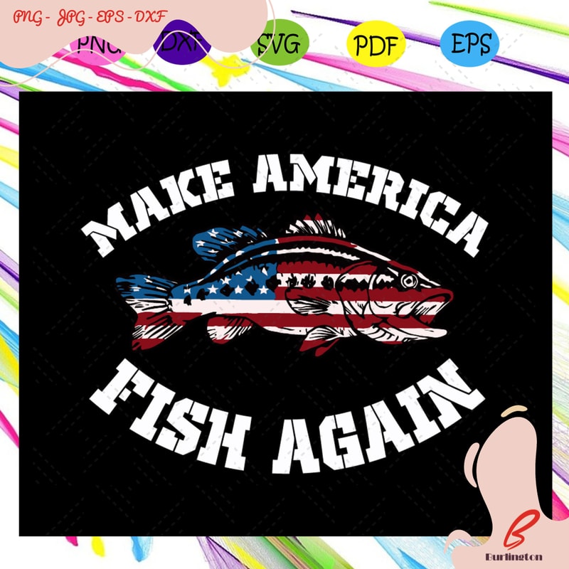 Make-america-fish-again-fishing-svg-IN01082020.jpg