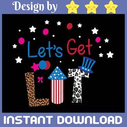 Let's Get Lit PNG, America png Design, USA Png, 4th Of July, Firework Png, Independence Day, Cowhide, Digital Download,