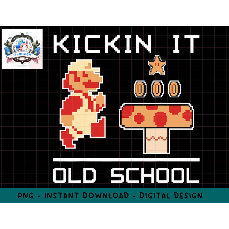 Super Mario Kickin It Old School Vintage Text Poster png, sublimation.jpg
