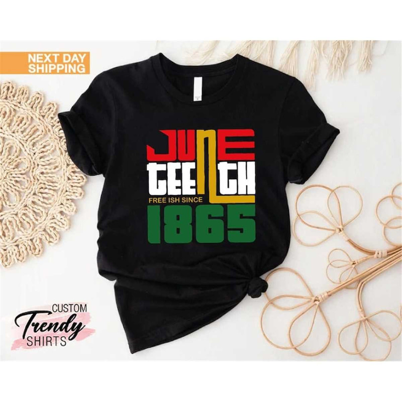 MR-106202311357-juneteenth-1865-shirt-freeish-shirt-black-history-shirts-for-image-1.jpg