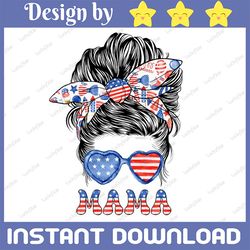 messy bun american mama png/ patriotic png/ memorial day / 4th of july png/ digital png file / sublimation digital downl