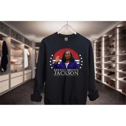ketanji brown jackson sweatshirt, black owned clothing, first black woman on supreme court, scotus 2022 shirt, kbj polit