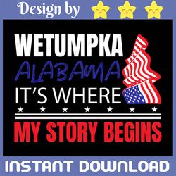 wetumpka alabama its where my story begins 4th of july png, leopard, sublimation designs downloads
