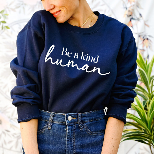 Be A Kind Human Svg, Kind Human Svg, Be Human Be Kind, Positive Quote Svg, Ttshirt Quote,  Kindness Matters,  Kind Quote, Mom Svg, Cut Files - 1.jpg
