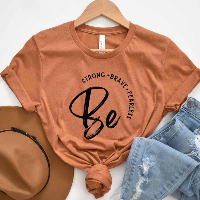 Be Brave SVG, Be Strong SVG, Be Fearless SVG, Positive Motivational Quotes svg file, inspirational svg, Self Love Svg, Mental Health Svg - 4.jpg