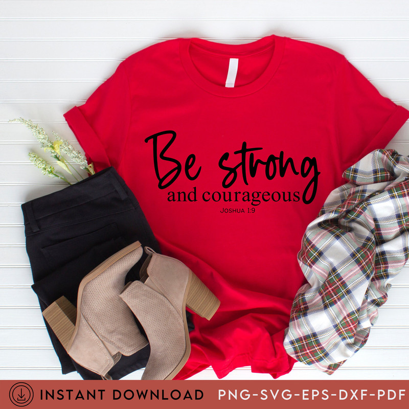 Be Strong Svg, Bible Verse for shirt, Bible Verse Scriptures, Christian Svg, Faith Png, Inspirational Quote Svg, Religious Svg, Scripture - 2.jpg